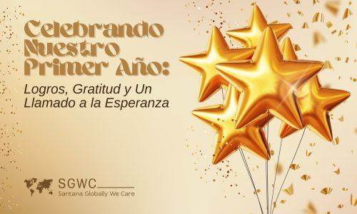 Celebrando Nuestro Primer Año Logros, Gratitud y Un Llamado a la Esperanza